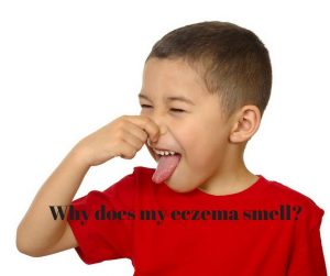 Why Does Eczema Smell – How Can I Fix This Problem